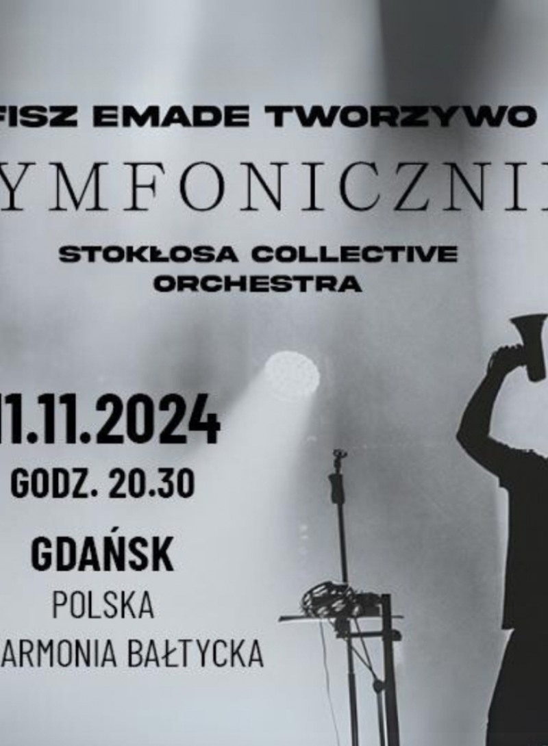 Fisz Emade Tworzywo Symfonicznie Gdańsk Polska Filharmonia Bałtycka