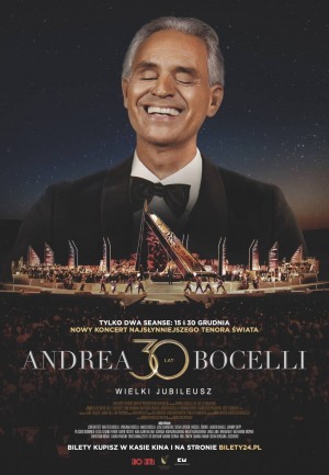 ANDREA BOCELLI. WIELKI JUBILEUSZ 30 - LECIA WYSTĘPÓW 2D napisy