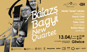 Balazs Bagyi Quartet Gliwice