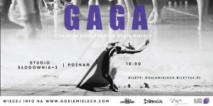 Gaga z Gosią Mielech w Poznaniu  