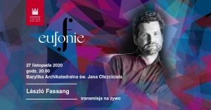 László Fassang – recital organowy / Festiwal Eufonie