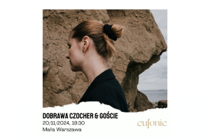 Eufonie 2024 - Dobrawa Czocher & Goście