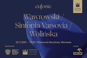 Eufonie 2021 - Wawrowski / Sinfonia Varsovia / Wolińska