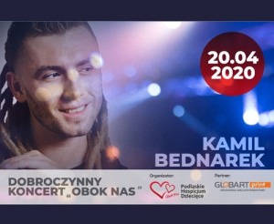 Kamil Bednarek - Dobroczynny Koncert "Obok Nas"