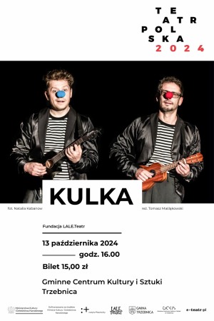 Spektakl "Kulka"