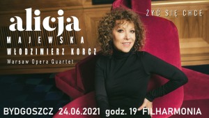 Alicja Majewska i Włodzimierz Korcz - Żyć się chce | Bydgoszcz