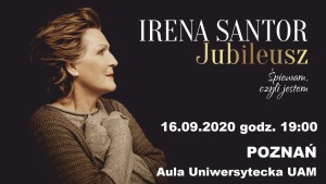 IRENA SANTOR - JUBILEUSZ. ŚPIEWAM, CZYLI JESTEM | Poznań