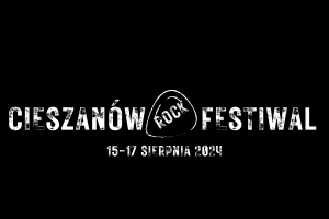 CIESZANÓW ROCK FESTIWAL 2024