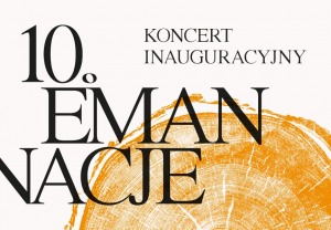 INAUGURACJA 10. FESTIWALU MUZYKI EMANACJE 2022 - Maciej Tworek (dyrygent), Orkiestra Akademii Beethovenowskiej 