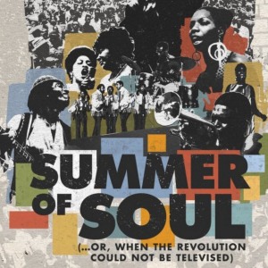 SUMMER OF SOUL (...OR, WHEN THE REVOLUTION COULD NOT BE TELEVISED)