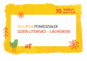 29. ŚWIĘTO DZIECI GÓR - Dzień litewsko-lachowski / koncert główny