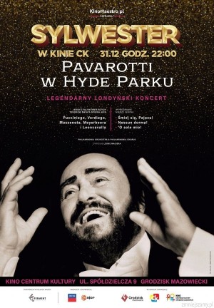 Sylwester w kinie - Pavarotti w Hyde Parku 