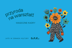 Magiczne Kadry - warsztaty animacji poklatkowej | Przyroda na warsztat! | Projektornia