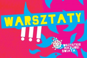 2024 Mazurki Wiosna - PT - Warsztat "SKRZYPCE Melodie od Tadeusza Kubiaka"