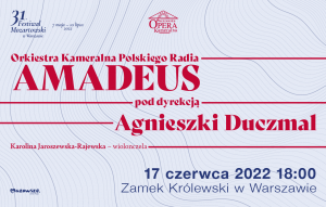Orkiestra Kameralna Polskiego Radia "AMADEUS" pod dyr. Agnieszki Duczmal