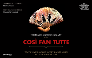 „Così fan tutte” W. A. Mozart - 32. Festiwal Mozartowski w Warszawie