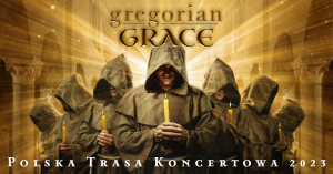 Gregorian Grace – Polska Trasa Koncertowa 2023