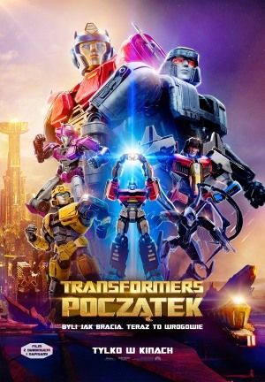 TRANSFORMERS: POCZĄTEK - 2D dubbing - Premiera Krajowa