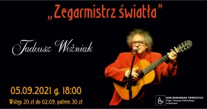Tadeusz Woźniak – „Zegarmistrz światła” 