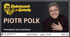 Podwieczorek z Gwiazdą – Piotr Polk