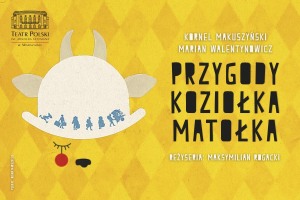 Przygody Koziołka Matołka - TEATR POLSKI DZIECIOM