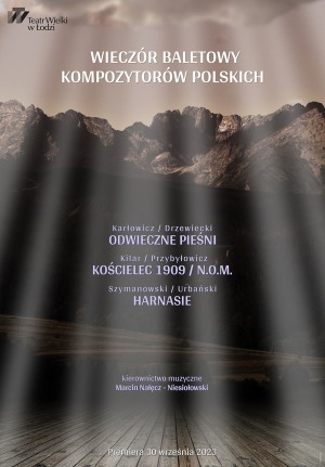 WIECZÓR BALETOWY KOMPOZYTORÓW POLSKICH - II Przedstawienie