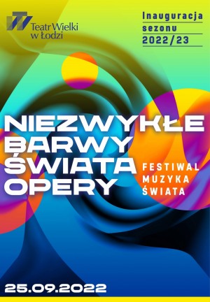 NIEZWYKŁE BARWY ŚWIATA OPERY - Festiwal Muzyka Świata