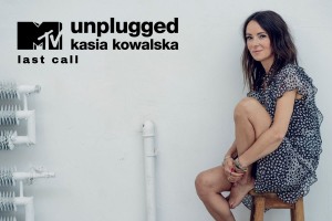 Kasia Kowalska "MTV Unplugged" Last Call