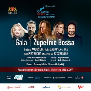 Gala:Zupełnie Bossa-Gdańsk Siesta Festival.Czujesz Klimat?