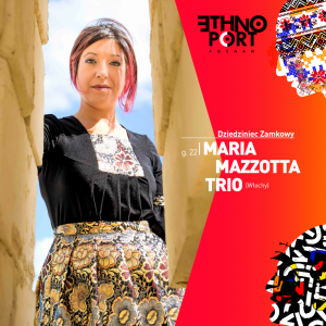 ETHNO PORT 2023: MARIA MAZZOTTA Trio Włochy (Sounds of Europe)