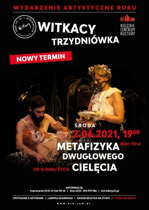 Teatr im. St. I. Witkiewicza - "METAFIZYKA DWUGŁOWEGO CIELĘCIA"