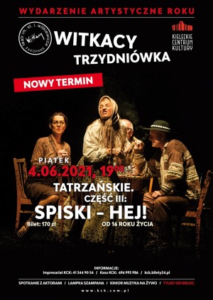 Teatr im. St. I. Witkiewicza - "TATRZAŃSKIE. CZĘŚĆ III: SPISKI - HEJ!"