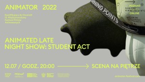 ANIMATOR 2022: ANIMATED LATE NIGHT SHOW: Student Act