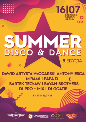 SUMMER DISCO & DANCE: PAPA D., MIRAMI, DAWID ARTYSTA VŁODARSKI ANTONY ESCA i inni