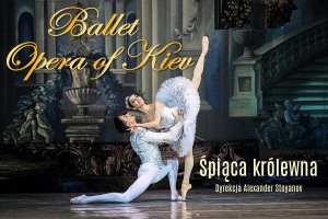 Ballet Opera Of Kiev śpiąca królewna 