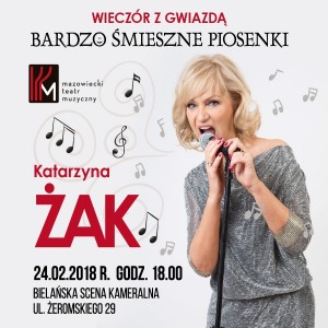 Wieczór z Gwiazdą: Katarzyna Żak - "Bardzo śmieszne piosenki"