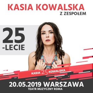 KASIA KOWALSKA z zespołem - 25-lecie