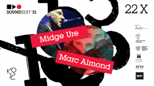 Soundedit'21 Marc Almond, Midge Ure