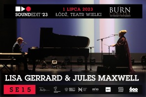 Soundedit'23 - Lisa Gerrard & Jules Maxwell "The Burn Concert"