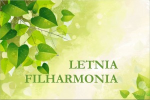 LETNIA FILHARMONIA - W STRONĘ SŁOŃCA
