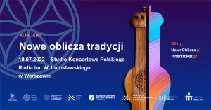 Koncert Marii Pomianowskiej "Nowe oblicza tradycji"