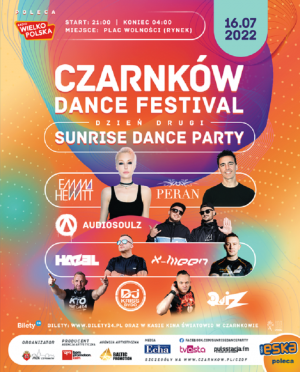 Sunrise Dance Party - Dzień II Czarnków Dance Festival (EMMA HEWITT, PERAN, HAZEL, KRISS DYDO, X-MEEN, QUIZ, AUDIOSOULZ)