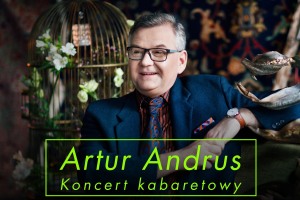 Artur Andrus - Koncert Kabaretowy - Olsztyn