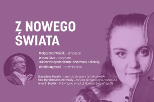  Z NOWEGO ŚWIATA - Koncert Symfoniczny