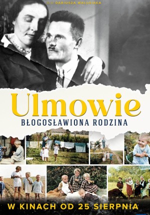 Ulmowie. Błogosławiona rodzina