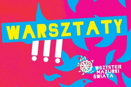 Bilety na wydarzenie - 2024 Mazurki Jesień - SB 10:00 - Warsztat: TAŃCE z pogranicza kutnowsko-łowicko-łęczyckiego, Warszawa