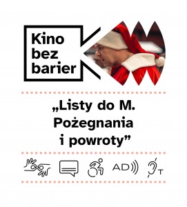 Bilety na wydarzenie - Kino bez barier: Listy do M. Pożegnania i powroty , Poznań