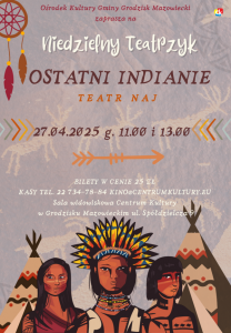 Bilety na wydarzenie - Niedzielny teatrzyk - "Ostatni Indianie", Grodzisk Mazowiecki