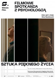 Bilety na wydarzenie - FILMOWE SPOTKANIE Z PSYCHOLOGIĄ: Sztuka pięknego życia, Katowice