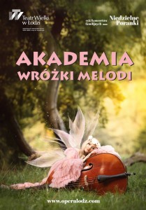 Bilety na wydarzenie - Cykl koncertów familijnych-Akademia Wróżki Melodii-style muzyczne, Łódź